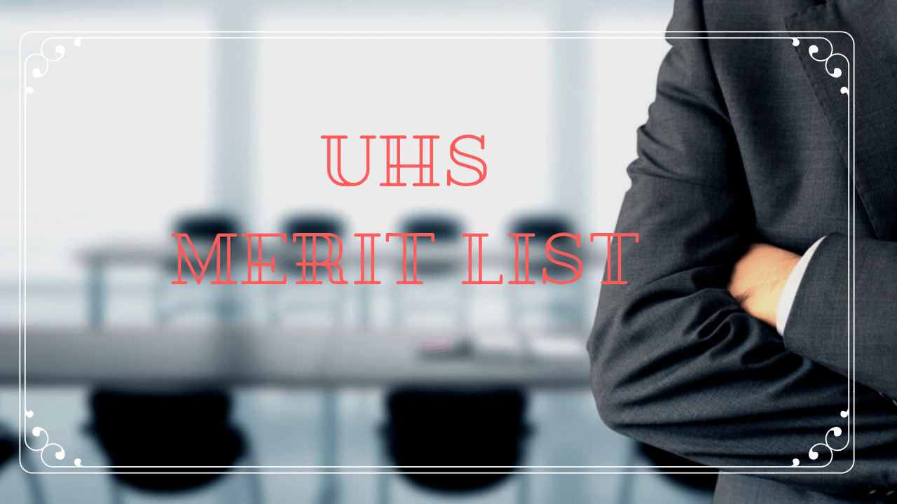 UHS Merit List 2023 2024[MBBS/BDS]
