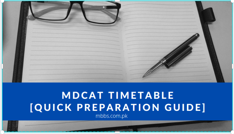 MDCAT Timetable [Quick Preparation Guide]